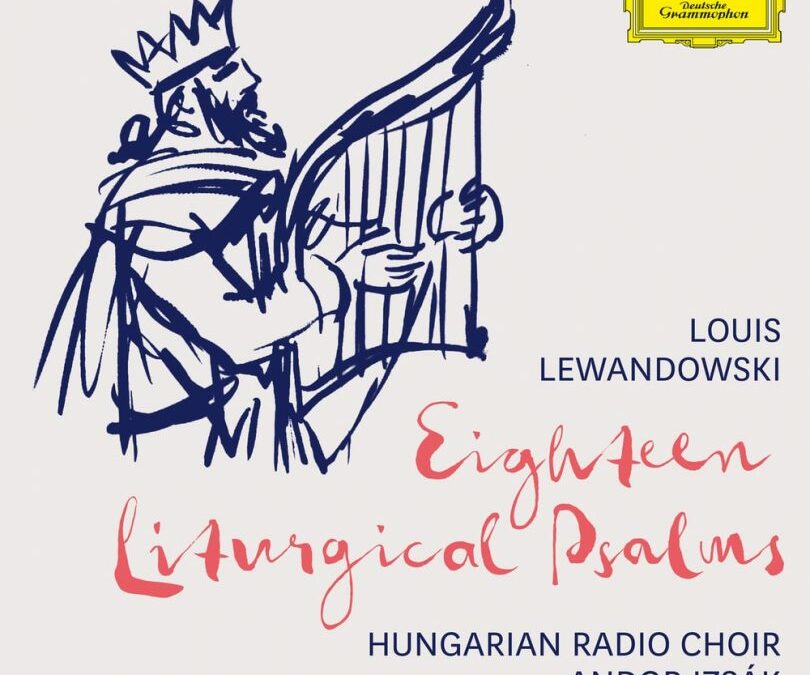 Louis Lewandowski: Tizennyolc zsoltár